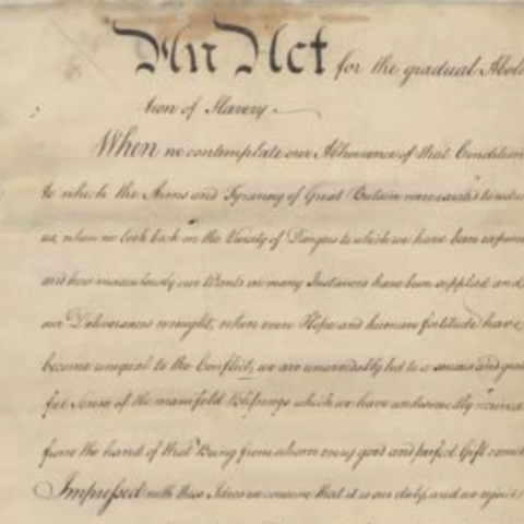 An Act for the Gradual Abolition of Slavery, Supreme Executive Council of Pennsylvania, March 1, 1780. Pennsylvania State Archives.